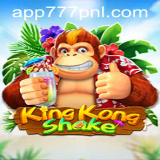 KingKongShake: A Thrilling Adventure Awaits with 777PNL