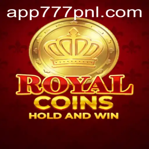 Discovering RoyalCoins: The Exciting World of 777PNL Gaming